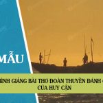 Bình giảng bài thơ Đoàn thuyền đánh cá của Huy Cận