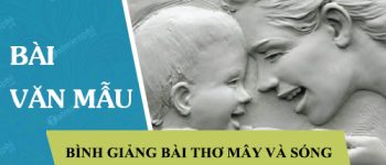 Bình giảng bài thơ Mây và sóng