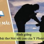 Bình giảng bài thơ Nói với con của Y Phương