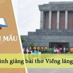 Bình giảng bài thơ Viếng lăng Bác