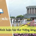 Bình luận bài thơ Viếng lăng Bác