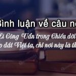 Bình luận về câu nói của Lí Công Uẩn trong Chiếu dời đô: Xem khắp đất Việt ta, chỉ nơi này là thắng địa…