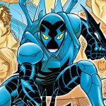 Blue Beetle là ai? Blue Beetle bộ phim về siêu anh hùng mới của DC