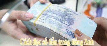 Cách đọc số tiền trong tiếng Anh