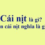 Cái nịt là gì? Còn cái nịt nghĩa là gì?