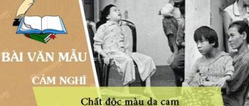 Cảm nghĩ của em về chất độc màu da cam