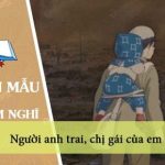 Cảm nghĩ về người anh trai, chị gái của em