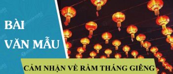 Cảm nhận của em về bài thơ Rằm tháng Giêng