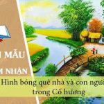 Cảm nhận của em về hình bóng quê nhà và con người trong Cố hương