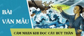 Cảm nhận khi đọc Cây bút thần