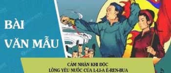 Cảm nhận khi đọc Lòng yêu nước của l-li-a Ê-ren-bua