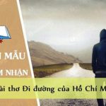 Cảm nhận về bài thơ Đi đường của Hồ Chí Minh