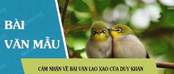 Cảm nhận về bài văn Lao xao của Duy Khán