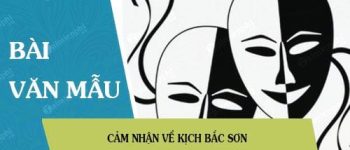 Cảm nhận về kịch Bắc Sơn