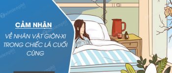 Cảm nhận về nhân vật Giôn-xi trong Chiếc lá cuối cùng