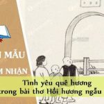 Cảm nhận về tình yêu quê hương trong bài thơ Hồi hương ngẫu thư