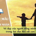 Cảm nhận về vẻ đẹp của người đồng mình trong bài thơ Nói với con