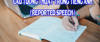 Câu tường thuật trong tiếng Anh