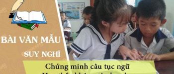 Chứng minh câu tục ngữ Học thầy không tày học bạn