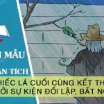 Chứng minh Chiếc lá cuối cùng kết thúc bởi sự kiện đối lập, bất ngờ