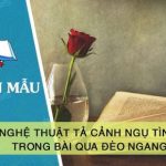 Chứng minh nghệ thuật tả cảnh ngụ tình trong bài Qua đèo Ngang