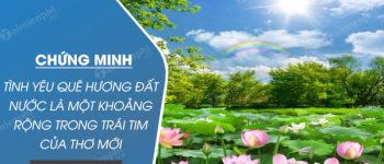 Chứng minh rằng Tình yêu quê hương đất nước là một khoảng rộng trong trái tim của thơ mới