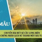 Chuyển bài bút kí Cầu Long Biên – chứng nhân lịch sử thành một bài tự sự