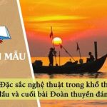 Đặc sắc nghệ thuật trong khổ thơ đầu và cuối bài Đoàn thuyền đánh cá