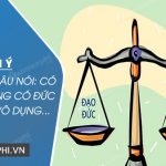 Dàn ý giải thích câu nói: Có tài mà không có đức là người vô dụng…