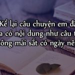 Dàn ý kể lại câu chuyện em đã trải qua có nội dung như câu tục ngữ Có công mài sắt có ngày nên kim