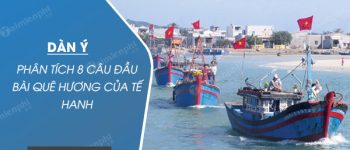 Dàn ý Phân tích 8 câu đầu bài quê hương của Tế Hanh