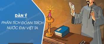 Dàn ý phân tích đoạn trích Nước Đại Việt ta