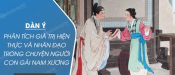 Dàn ý phân tích giá trị hiện thực và nhân đạo trong Chuyện người con gái Nam Xương