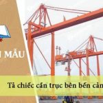 Dàn ý tả chiếc cần trục bên bến cảng