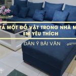 Dàn ý tả một đồ vật trong nhà mà em yêu thích