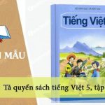 Dàn ý tả quyển sách tiếng Việt 5, tập 2