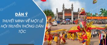 Dàn ý thuyết minh về một lễ hội truyền thống dân tộc