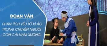 Đoạn văn Phân tích yếu tố kì ảo trong Chuyện người con gái Nam Xương