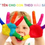 Độc đáo cách đặt tên cho con theo màu sắc mà lại cực hay, ý nghĩa