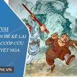 Đóng vai Lục Vân Tiên để kể lại việc đánh cướp cứu Kiều Nguyệt Nga