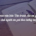 Dựa vào văn bản Bức tranh của em gái tôi, tả lại hình ảnh người em gái theo tưởng tượng của em