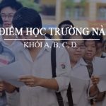 Được 22 điểm nên chọn học trường nào khối A, B, C, D