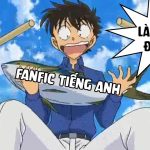 Fanfic là gì? Các thắc mắc liên quan đến Fanfic