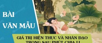 Giá trị hiện thực và giá trị nhân đạo trong Sau phút chia li