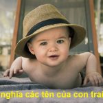 Giải mã ý nghĩa của những cái tên con trai hay nhất theo vần từ A- Z