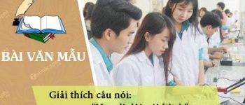 Giải thích câu nói “Học đi đôi với hành”