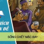 Giải thích nhan đề Sống chết mặc bay