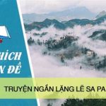 Giải thích nhan đề truyện ngắn Lặng lẽ Sa Pa