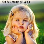 Gợi ý 200+ tên hay cho con gái vần T kèm tên đệm cực đẹp