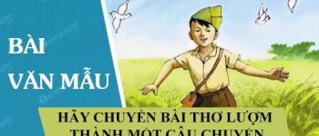 Hãy chuyển bài thơ Lượm thành một câu chuyện